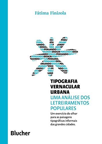 Tipografia Vernacular Urbana: uma Análise dos Letreiramentos Populares