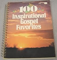 100 Inspirational Gospel Favorites (BO900) B000LRKU48 Book Cover