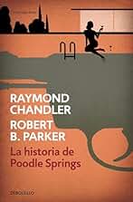 La historia de Poodle Springs