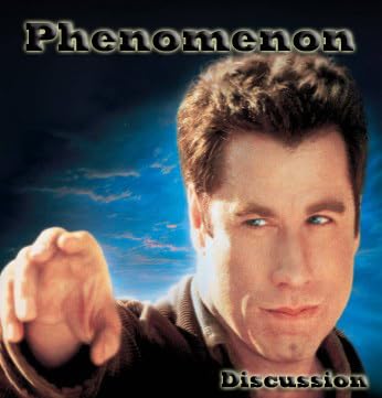 "I Thought We Were Friends!" - Phenomenon (1996) Discussion