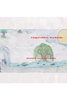 A Dragon's Birth 1419620592 Book Cover