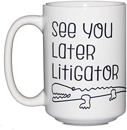 See You Later Litigator - Cute Kawaii Cartoon Alligator Puns Coffee Mug for Lawyers - Law School Graduation - True Crime Fan (See Ya Later Litigator)