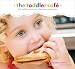 Toddler Café: Fast, Recipes, and Fun Ways to Feed Even the Pickiest Eater