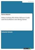 Hitlers Aufstieg. Wie Hitler Diktator wurde und Deutschland in den Krieg stürzte 3668002711 Book Cover