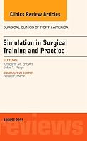 Simulation in Surgical Training and Practice, an Issue of Surgical Clinics 032339356X Book Cover