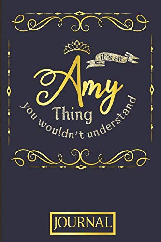 It's An Amy Thing You Wouldn't Understand Journal: Personalised Journal Diary In Gold And Blue