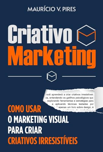 Criativo Marketing: Como Usar o Marketing Visual para Criar Criat...