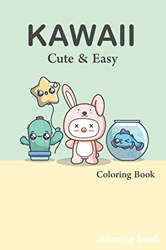 Cute and Easy Kawaii Colouring Book: easy kawaii colouring book fun