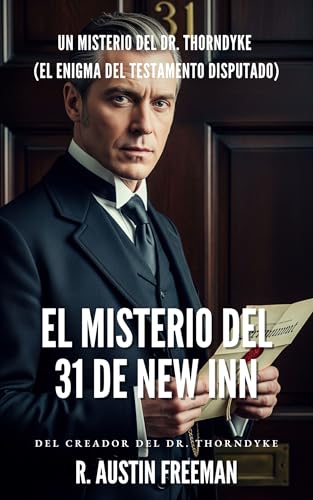El Misterio del 31 de New Inn: Un misterio del Dr. Thorndyke (El enigma del testamento disputado)