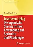 liebig apotheke  Justus von Liebig: Die organische Chemie in ihrer Anwendung auf Agricultur und Physiologie (Klassische Texte der Wissenschaft)