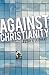Against Christianity