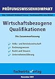 Wirtschaftsbezogene Qualifikationen: Die Zusammenfassung