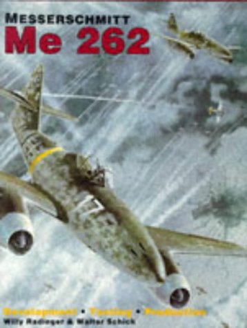 Messerschmitt Me 262: Development  Testing Production