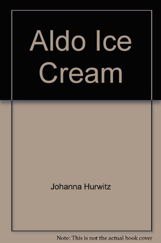 Aldo Ice Cream 0671527622 Book Cover