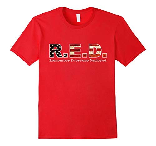 RED Friday Remember Everyone Deployed T shirt