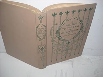 Paperback A Victim To The Seal Of Confession Book