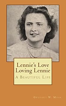 Paperback Lennie's Love - Loving Lennie: A Beautiful LIfe Book