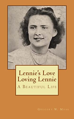 Lennie's Love - Loving Lennie: A Beautiful LIfe