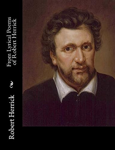 From Lyrical Poems of Robert Herrick 1515025179 Book Cover