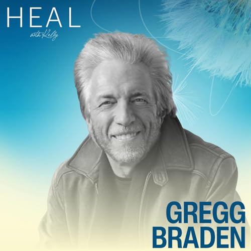 Reclaiming Our Humanness in a Rapidly Changing World with Gregg Braden
