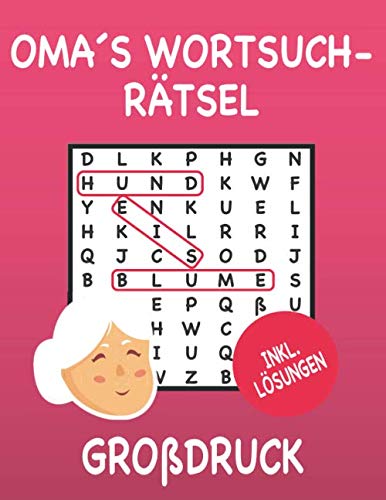 Oma`s Wortsuchrätsel: Wortsuchrätsel für Senioren - Wortsuchrätsel für