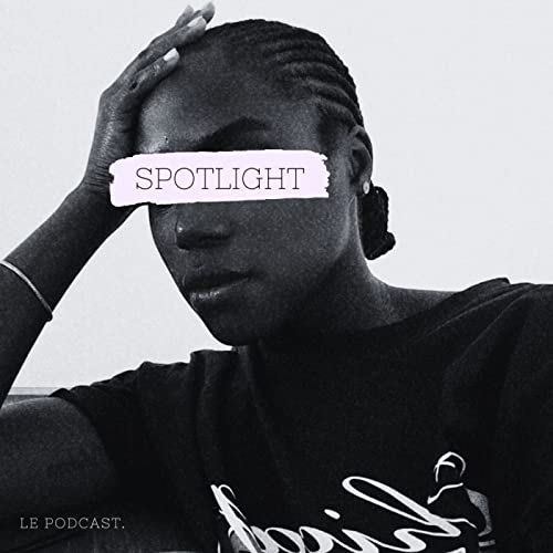 SPOTLIGHT - Le podcast cover art