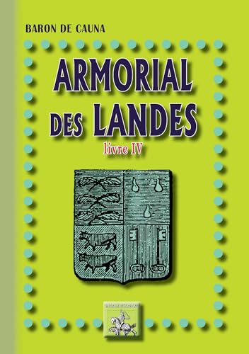 Armorial des Landes (Livre 4) (French Edition)