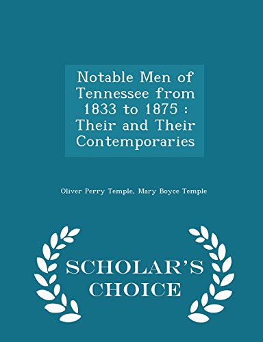 Notable Men of Tennessee from 1833 to 1875: The... 1296377539 Book Cover