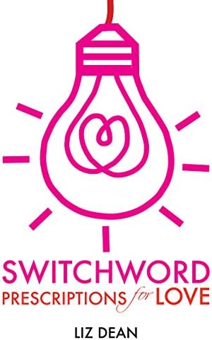 Switchword Prescriptions for Love Kindle Edition