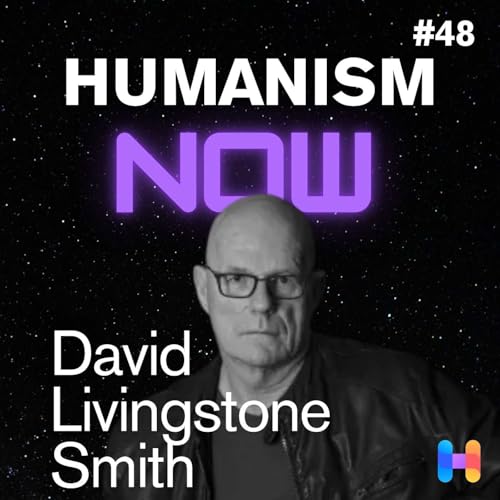 『48. David Livingstone Smith on the Psychology of Dehumanization - Roots, Rhetoric, Myths and How to Resist It』のカバーアート