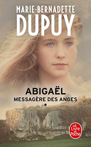 Abigaël, messagère des anges (Abigaël, Tome 1) Abigaël, messagère des anges (Abigaël, Tome 1)