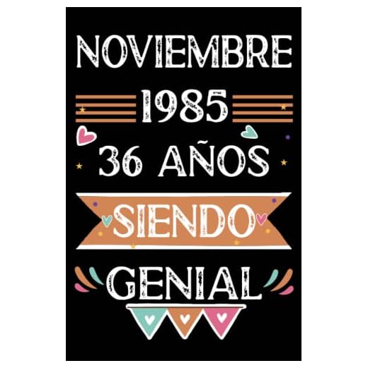 CUADERNO, Noviembre 1985, 36 Años Siendo Genial: 36 años. Libro de visitas, cuaderno, 110 páginas de felicitaciones, idea de regalo, regalo Para la esposa, novia, mujer, La madre