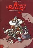Rosco le Rouge, Tome 3 : Jus de gredins