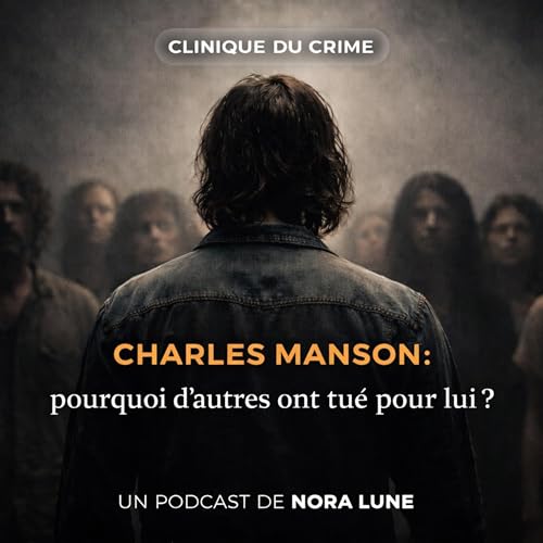 Charles Manson: TUER SANS LES MAINS.