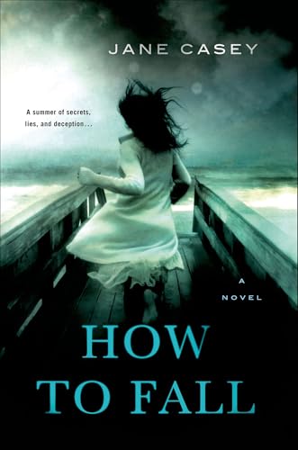 How to Fall: A Novel (Jess Tennant Mysteries Book 1)