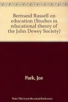 Bertrand Russell on education (Studies in educational theory of the John Dewey Society) B0007DEA9M Book Cover