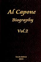 Al Capone Biography, Vol. 2 1496009347 Book Cover
