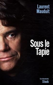 Sous le Tapie (French Edition)