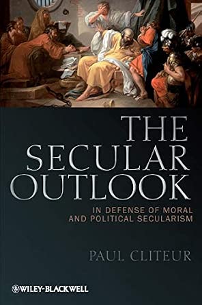 The Secular Outlook - In Defense of Moral and Political Secularism: 10-Wow! eBook