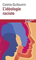 L'Id�ologie Raciste: Gen�se Et Langage Actuel 2070422305 Book Cover