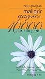 Mailgrir: Gagnez 10 000 par kilo perdu