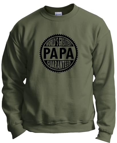 ThisWear Best Papa Ever Gifts Papa Worlds Greatest Papa Guaranteed Crewneck Sweatshirt X-Large Military Green