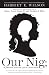 Our Nig: or, Sketches from the Life of a Free Black