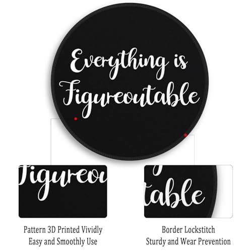 Image of Gctriki Everything is Figureoutable Mouse Pad, Inspirational Office Desk Decor for Men Women, Black Round Computer Mouse Pads for Desk Laptop Gaming, Inspirational Office Gifts for Coworkers