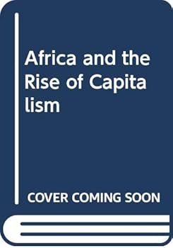 Hardcover Africa and the Rise of Capitalism Book