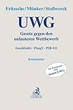 Gesetz gegen den unlauteren Wettbewerb: GeschGehG, PAngV, P2B-VO