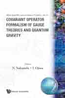 語学+参考書 Covariant Operator Formalism Of Gauge Theories