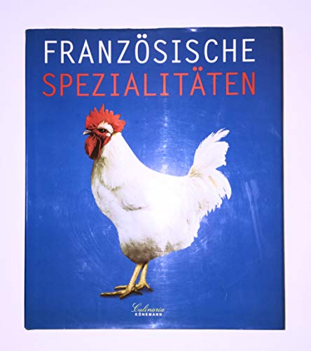 Culinaria. Französische Spezialitäten. Eine kul... [German] 3829016492 Book Cover