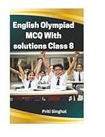 English Olympiad MCQ With Solutions Class 8 (English Olympiad MCQ With Solutions Books Series for Classes 1 to 12) 9348993704 Book Cover