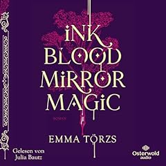 Ink Blood Mirror Magic (German edition) Audiolibro Por Emma T&ouml;rzs, Diana B&uuml;rgel - &Uuml;bersetzer arte de portada